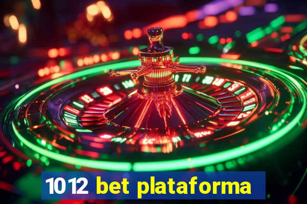 1012 bet plataforma